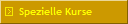 Spezielle Kurse